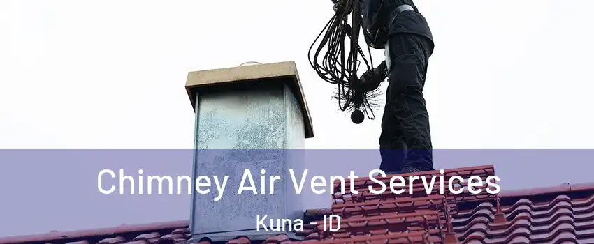  Chimney Air Vent Services Kuna - ID