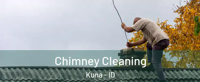  Chimney Cleaning Kuna - ID