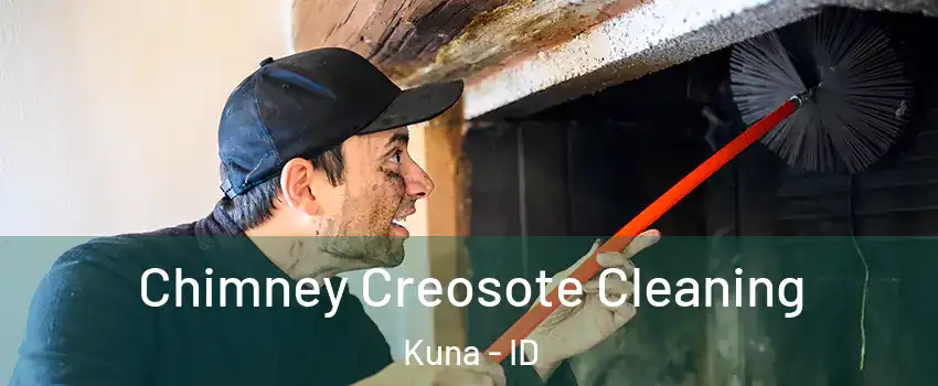  Chimney Creosote Cleaning Kuna - ID