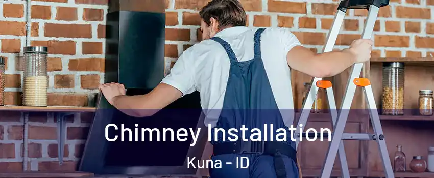  Chimney Installation Kuna - ID