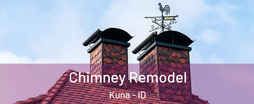  Chimney Remodel Kuna - ID