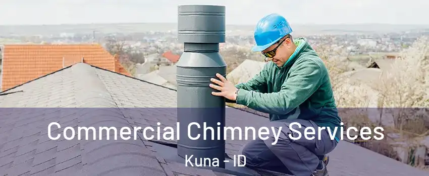  Commercial Chimney Services Kuna - ID