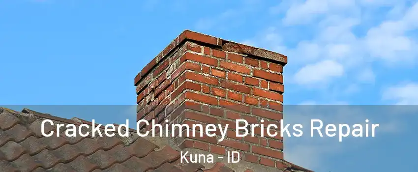  Cracked Chimney Bricks Repair Kuna - ID