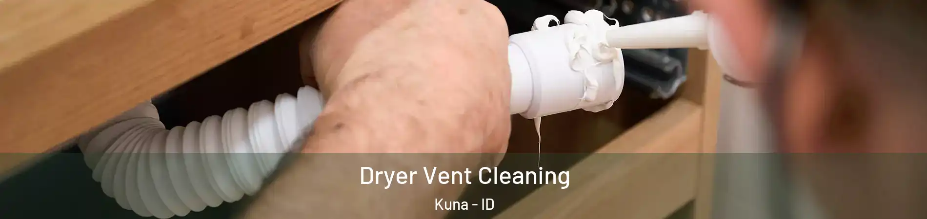 Dryer Vent Cleaning Kuna - ID