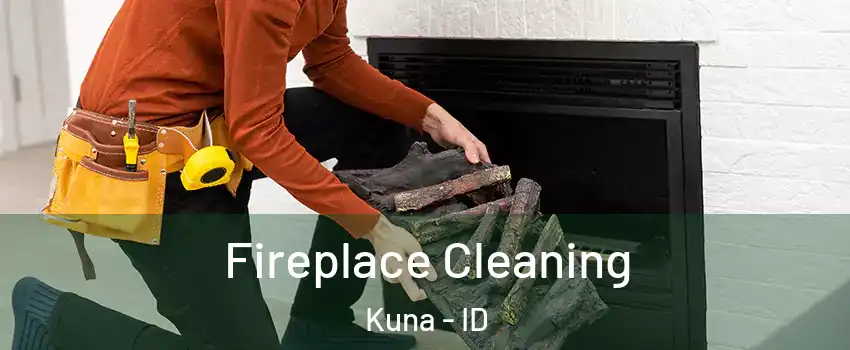  Fireplace Cleaning Kuna - ID