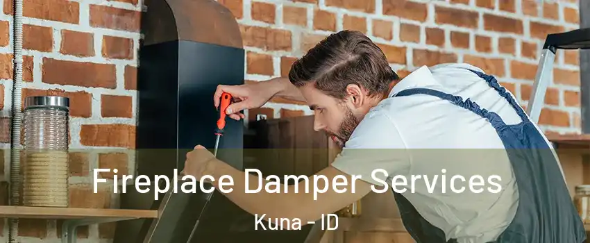  Fireplace Damper Services Kuna - ID