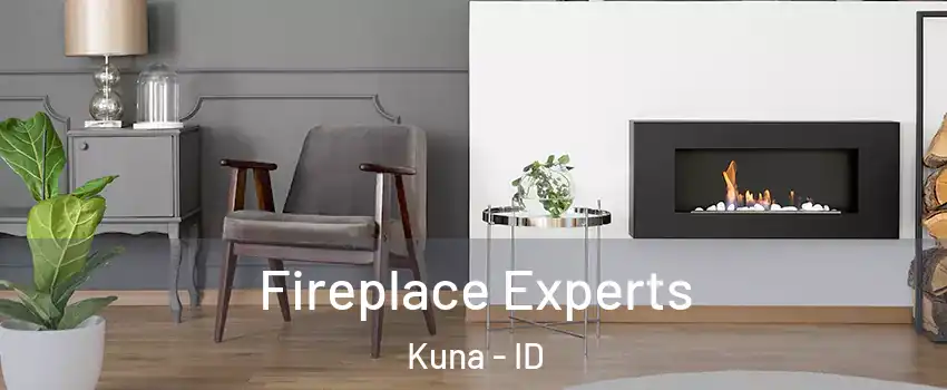  Fireplace Experts Kuna - ID