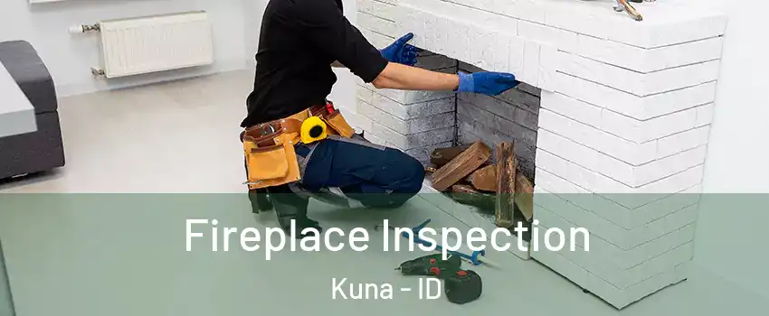  Fireplace Inspection Kuna - ID