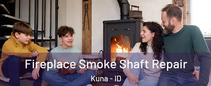  Fireplace Smoke Shaft Repair Kuna - ID