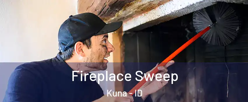  Fireplace Sweep Kuna - ID